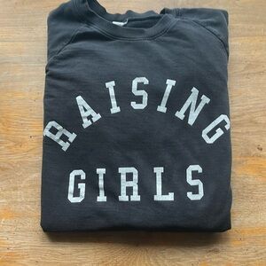 Ford and Wyatt raising girls sweatshirt large